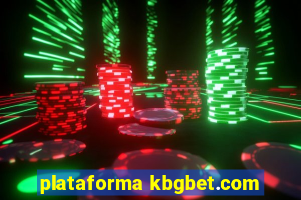 plataforma kbgbet.com